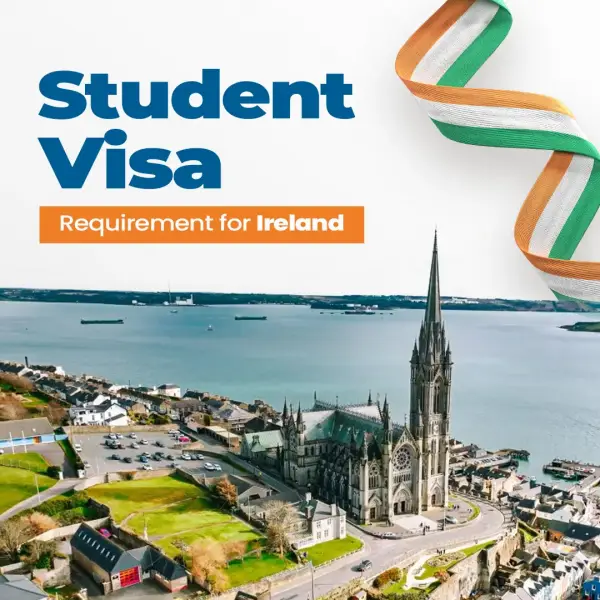 Student Visa Requirements for Ireland