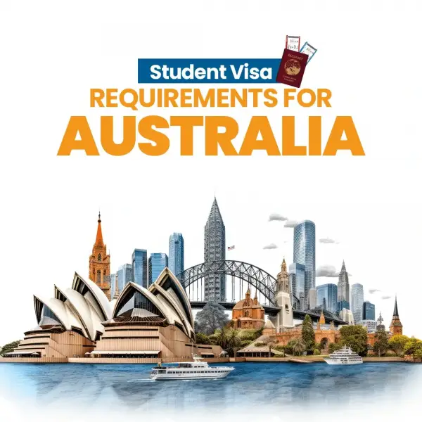 Student Visa Requirements for Australia